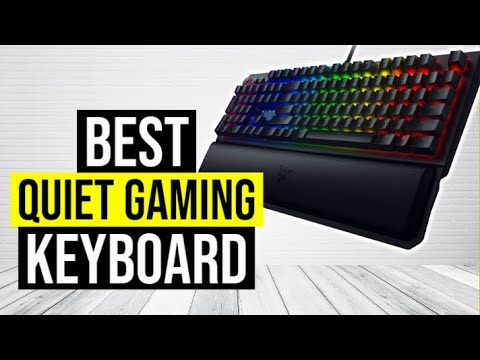 BEST QUIET GAMING KEYBOARD 2020 - Top 5