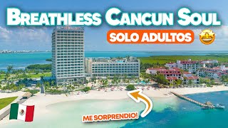 BREATHLESS CANCUN SOUL RESORT & SPA  ¡MI HOTEL FAVORITO en CANCUN!  TODO INCLUIDO ¿VALE LA PENA?