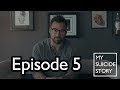 My Suicide Story: Episode 5 - John’s Story