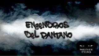 Engendros del Pantano - La Sucursal del Cielo (Detrás de Camaras)