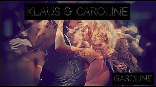Klaus & Caroline Tvd - Gasoline