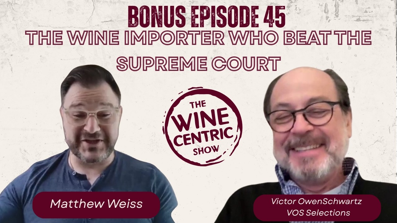 The Wine Importer Who Took On Trump and Won | Bonus Episode 45