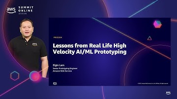 AWS Summit Online ASEAN 2021 | Real stories from the trenches of high-velocity AI/ML prototyping