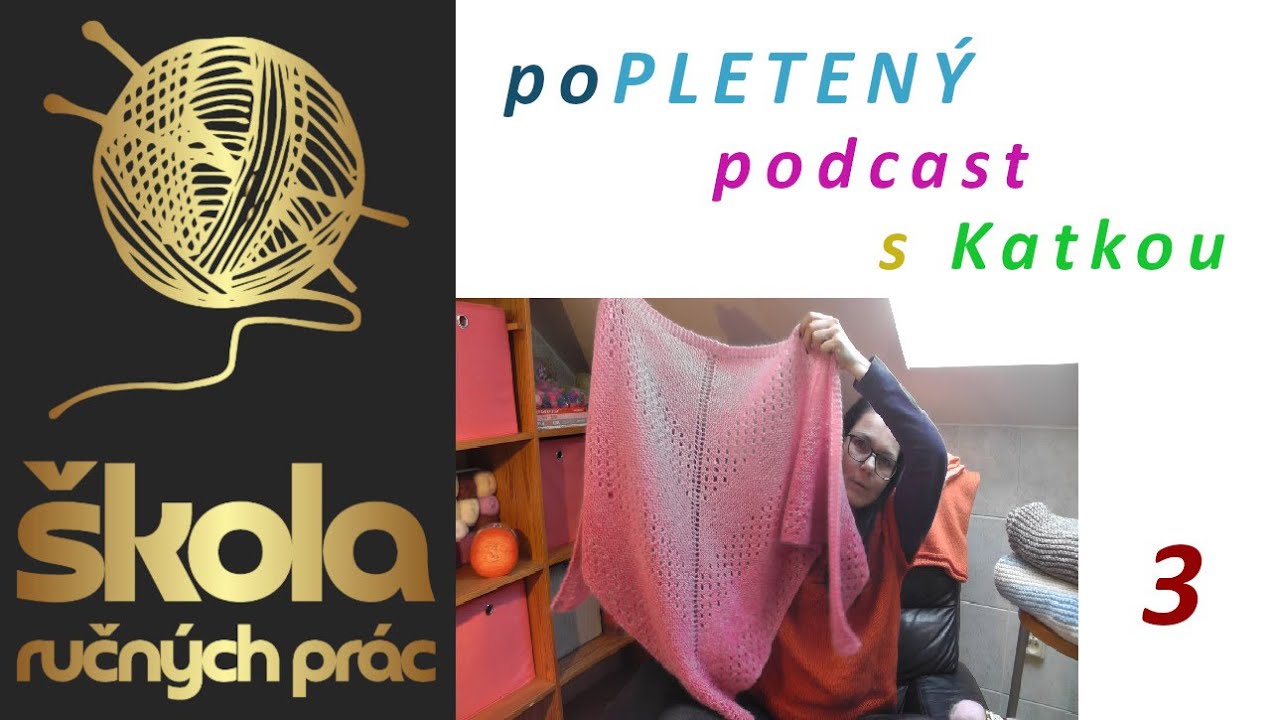 Popletený podcast s Katkou 3