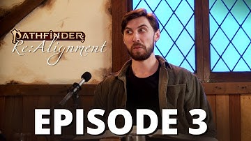Re: Hidden Fates (Episode 3) | Re:Alignment Pathfinder 2E Actual Play