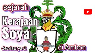 Sejarah Kerajaan Soya di Ambon