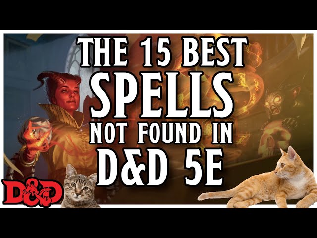 The 15 Best Spells Not Found in D&D 5e class=