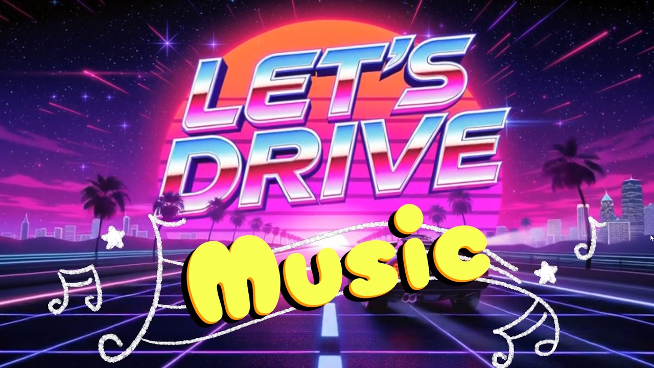Hey Let's Drive LET'S DRIVE 🌅 Retro Synthwave Mix for Night Cruising - YouTube