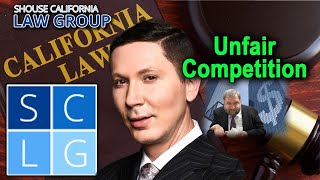 California’s “Unfair Competition” Law -- (Business & Professions Code 17200 – 17209)