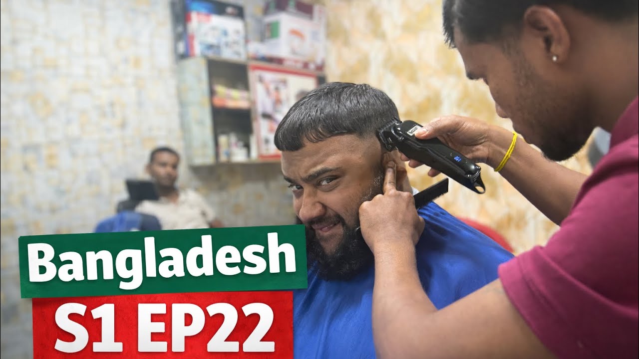 BANGLADESH - GETTING A HAIRCUT IN BANGLADESH - SHAH MOSTOFA MELA - S1 EP22