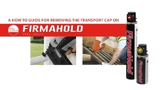 FirmaHold Fuel Cell - How To Tuesday - Transport Cap Removal