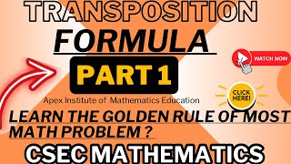 CSEC MATH ALGEBRA:TRANSPOSITION OF THE FORMULA OR EQUATIONS FOR CSEC STUDENTS|Full TUTORIAL