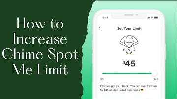 How to Increase Chime Spot Me Limit