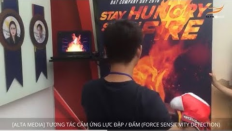 [ALTA MEDIA] LẬP TRÌNH TƯƠNG TÁC CẢM ỨNG LỰC ĐẬP ĐẤM FORCE SENSITIVITY DETECTION