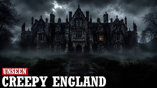 11 Creepiest Mansions in England That Locals Refuse to Visit After Dark