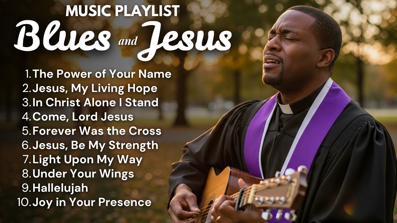 Blues Gospel Music 🎸 Christian Worship Playlist | Raw Blues Soul