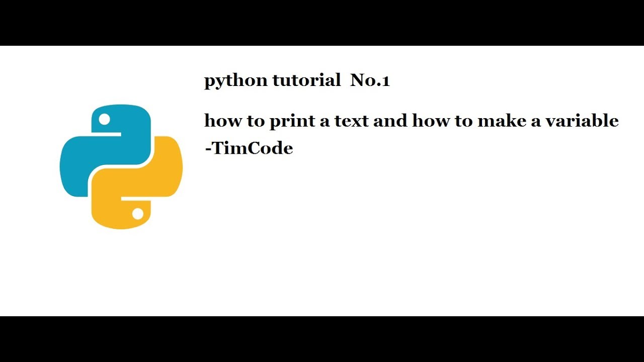 how to print a text and how to make a variable in python - YouTube