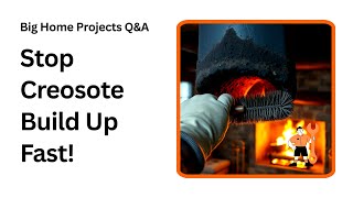 Stop Creosote Buildup Before It Destroys Your Chimney