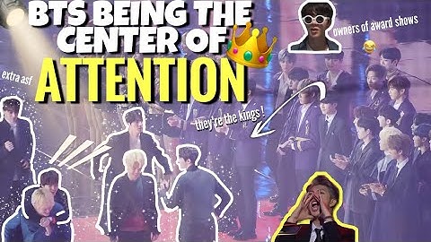 BTS BEING THE CENTER OF ATTENTION / BTS BEING EXTRA
