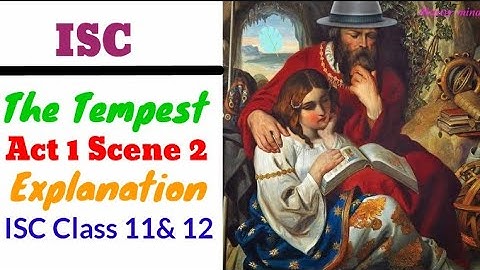 ISC The Tempest| Act 1 Scene 2 |Explanation||Master Mind