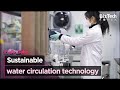 [BizTech KOREA] Sustainable water circulation technology [#Lab_Tube]