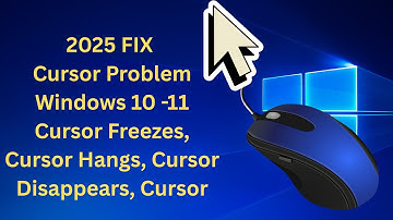 ✅ 2025 Fix- Cursor Problem Windows 10 -11 Cursor Freezes, Cursor Hangs, Cursor Disappears, Cursor