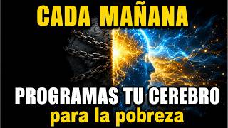 CADA MAÑANA PROGRAMAS TU CEREBRO PARA LA POBREZA SIN SABERLO | Dr Joe Dispenza
