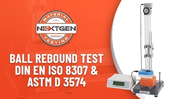 Ball Rebound Tester | DIN EN ISO 8307 | ASTM D3574 | NextGen Material Testing & Bareiss