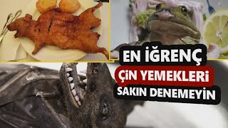 Çi̇nde Yeni̇len İğrenç Yemekler