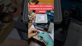 Como conectar un Modem,Router sin dañarlo a una batería 🔋🪫 12 Volt Automotriz 👌😀🇨🇱