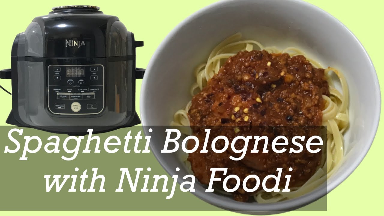 Spaghetti Bolognese with Ninja Foodi YouTube