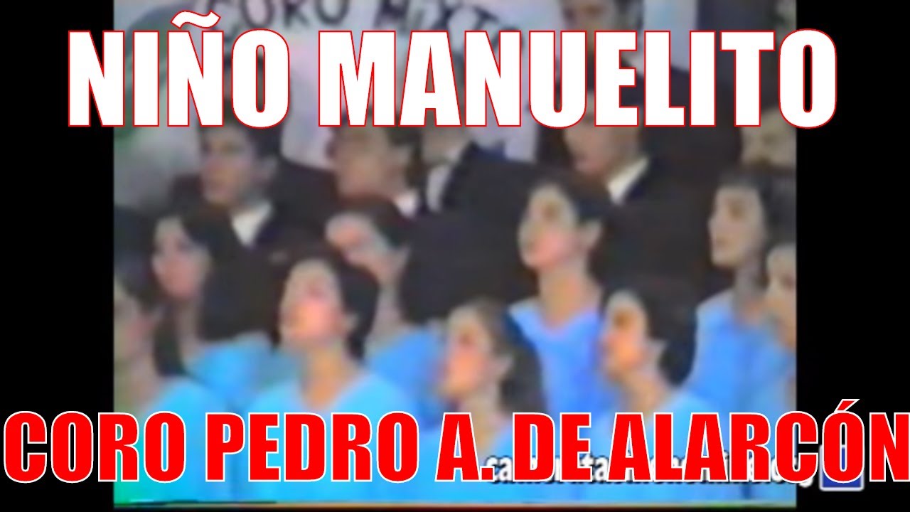 🔴 VILLANCICO Niño manuelito, niñito Jesús | Coro Mixto Pedro Antonio de Alarcón