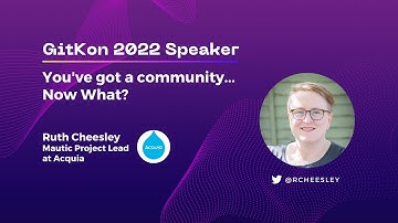 Open Source Community Building | GitKon 2022 | Ruth Cheesley, Acquia
