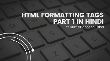 HTML text formatting tags part1 in Urdu/Hindi | Start coding, unlock endless possibilities