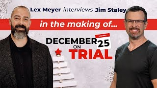 Lex Meyer of @unlearnthelies interview Jim Staley about the Making of December 25th on Trial