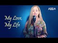 My love my life  abba oana dima cover