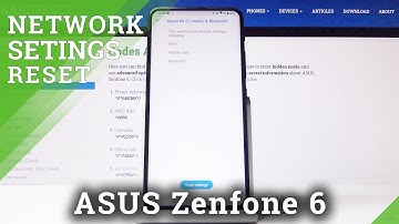How to Reset Network Settings in ASUS Zenfone 6 – Restore Network