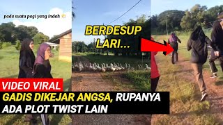 VIRAL GELAGAT GADIS DIKEJAR SEKUMPULAN ANGSA, AKHIR VIDEO RUPANYA INI YANG BERLAKU..