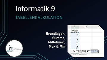 Tabellenkalkulation - Summe, Mittelwert, Max & Min - Informatik 8