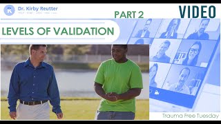 The Levels Of Validation Part 2