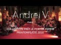 Andrei v  spring summer 2016 full fashion show  exclusive