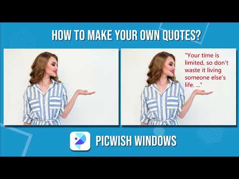 How to Make your Own Quotes using PicWish Windows Add Watermark