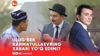 BU HAQIDA ULUG'BEK RAHMATULLAEVNING XABARI YO'Q EDIMI?