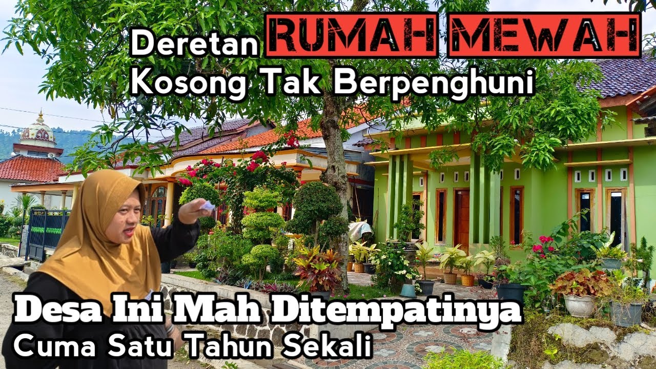 Deretan Rumah Mewah Kosong Tak Berpenghuni Desa Paling Sepi Hanya Ditempati Satu Tahun Kosong