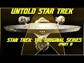 (BT72) Untold Star Trek: The Original Series Stories (Part 1)