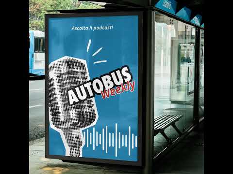 Video AUTOBUS Weekly - Vita da pendolari, i primi 3 autobus a idrogeno per Cagliari, i 255 e-bus Ki...