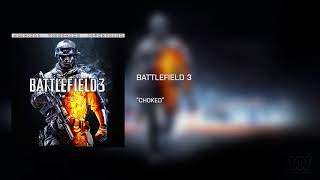 Battlefield 3 OST - Choked [Extended]
