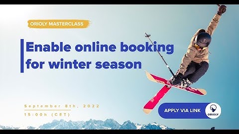 Orioly Masterclass: Enable Online Booking for Winter Season