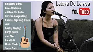 Album Lagu Akustik Pilihan Terbaik 2023 || Latoya De Larasa #saturasacinta
