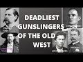 Deadliest Gunslingers of the Old West - YouTube